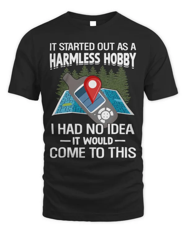 Funny Pun Traveler Explorer Lover Geography Geocaching Life 2