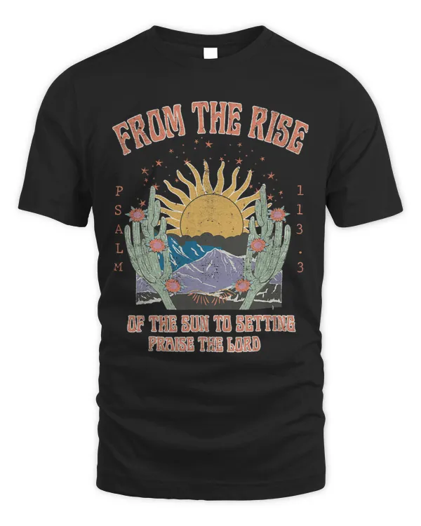 From The Rise Of The Sun To Setting Praise The Lord
