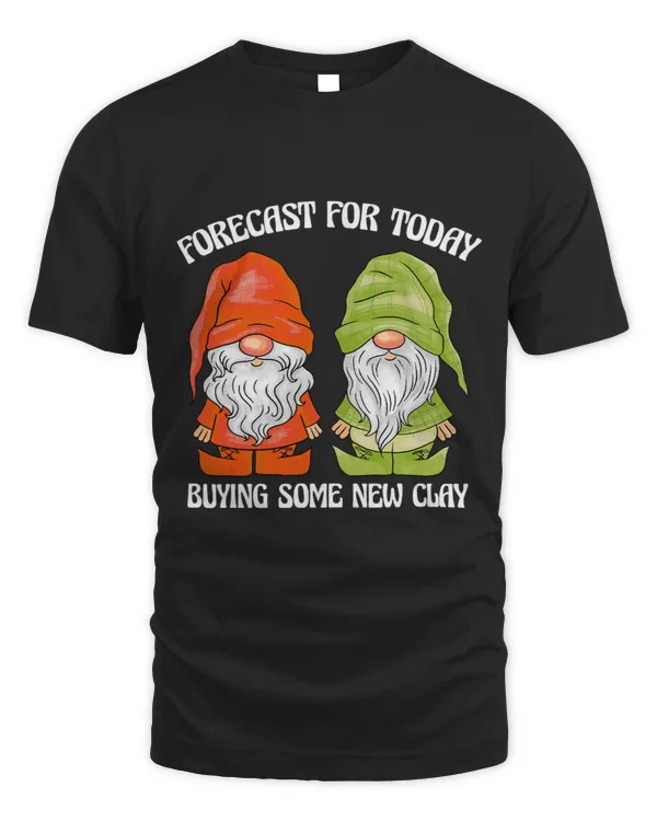 Garden Gnome Forecast For Today Buying Some New Clay