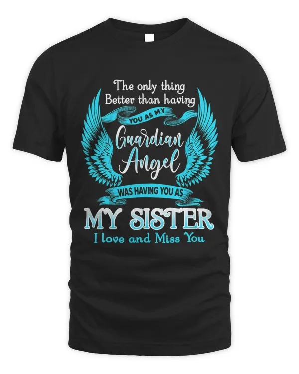 The Only Thing Better Than Having Sister As Guardian Angel