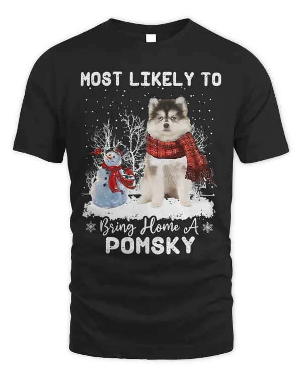 Most Likely To Bring Home A Pomsky Funny Xmas Dog Lover 270
