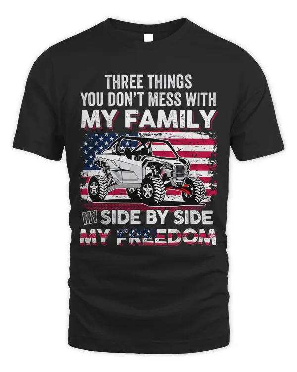 Three Things You Don t Mess With My Family My Side By Side