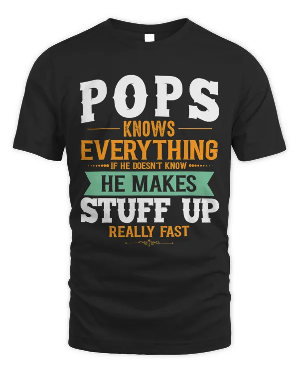 Funny Fathers Day Tee With Pops Knows Everything Design