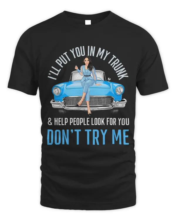 Ill Put You In My Trunk Help People Look For You Fun Cars