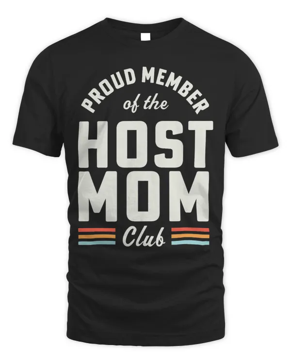 Best Host Mom Proud Member of the Host Mom Club