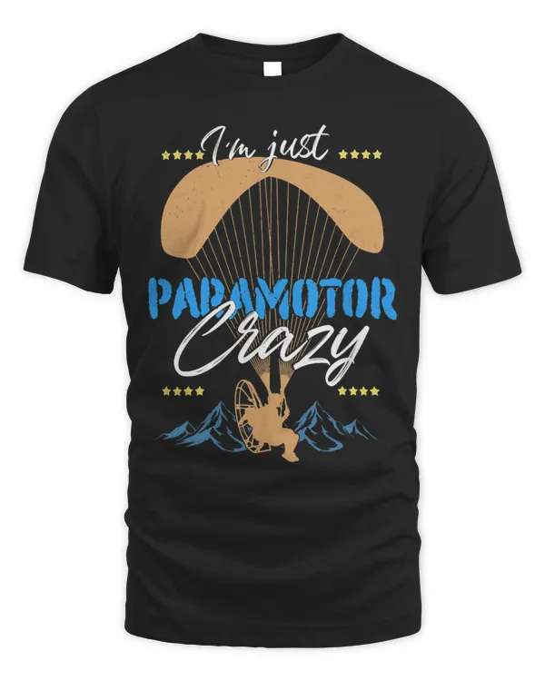 Im Just Paragliding Crazy Paramotor Paragliding Paramotor