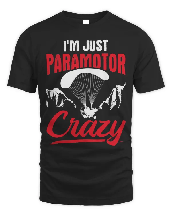 Im Just Paragliding Crazy Paramotor