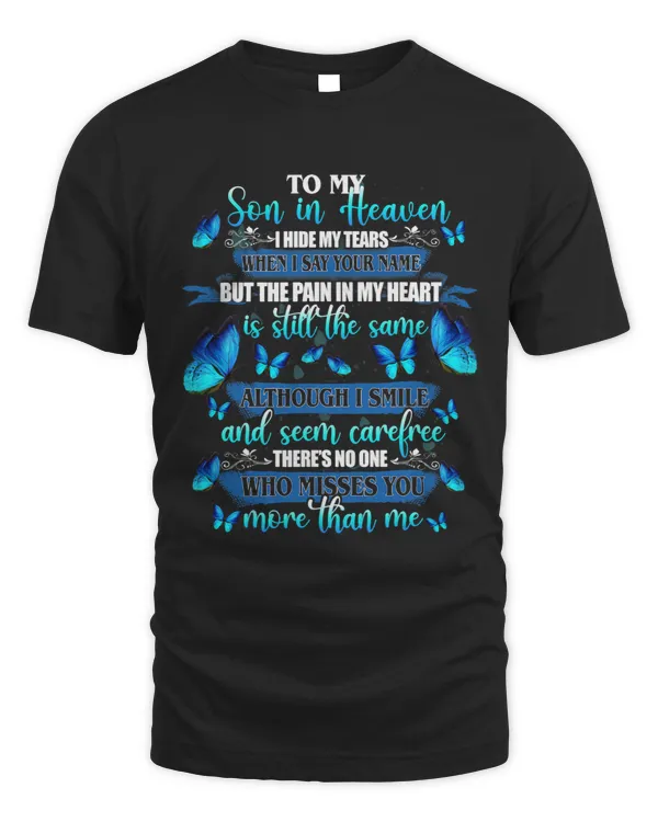 To My Son In Heaven I Hide My Tears Misses You More Than Me