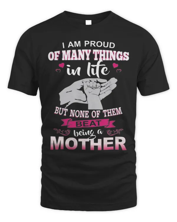 I Am Proud Of Many Things In Life But None