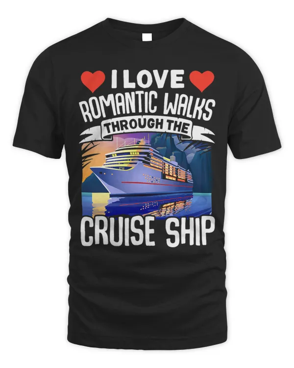 Cruising Vacation Trip Vacay I Love Romantic Walks Through
