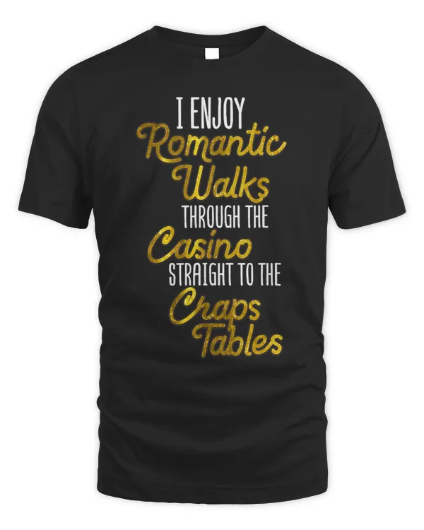 Funny Casino Craps Table Gambling Joke Vegas Romantic Walks