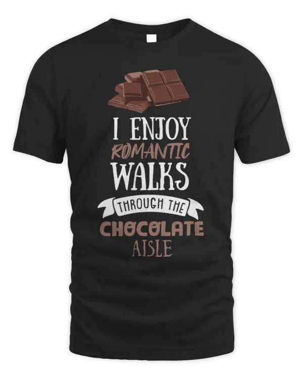 Romantic Walks Through Chocolate Aisle Funny Foodie Gift