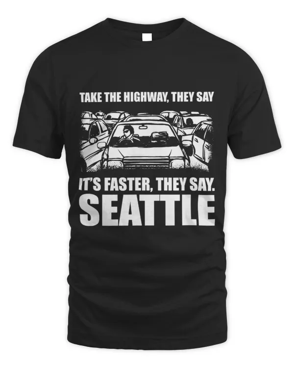 Take the Highway Seattle Traffic Washington Rush Hour Memes