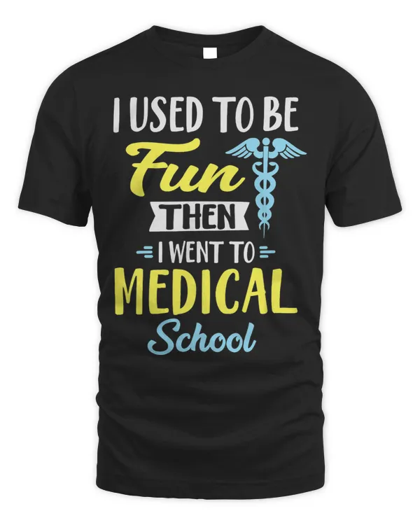 Used To Be Fun Went To Medical School Premed Future Doctor