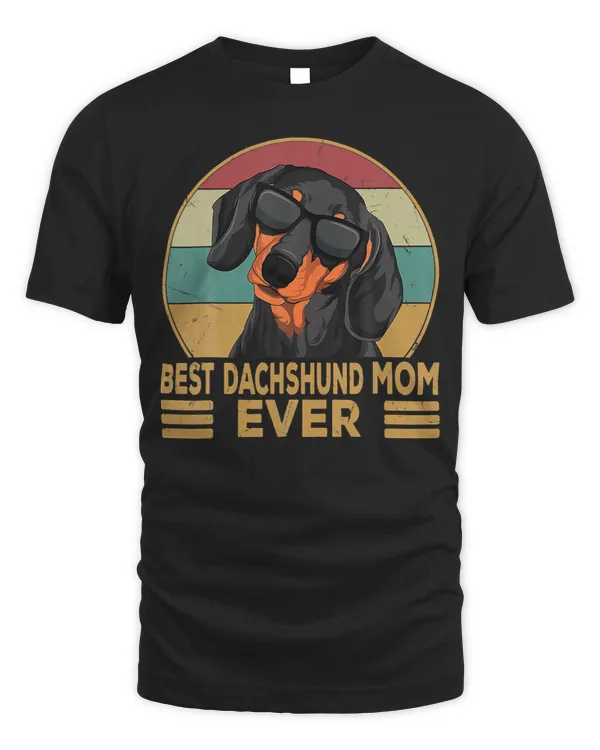 Wiener Best Dachshund Mom Ever Funny Weiner Dog Womens 111 Dachshund Doxie