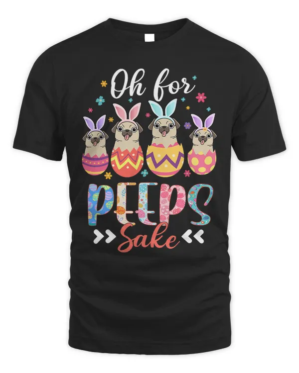 Pug Lover Oh For Peeps Sake Funny Easter Pug Bunny Ear Egg Basket 220 Pugs Dog
