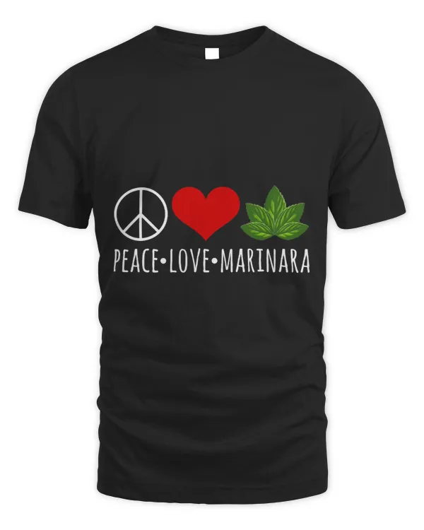 Peace Love Marinara Heart and Basil Leaves Legalize Tomatoes