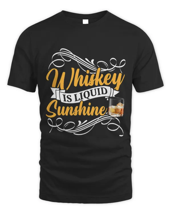 Mens Whiskey Is Liquid Sunshine Bourbon Whisky Lover
