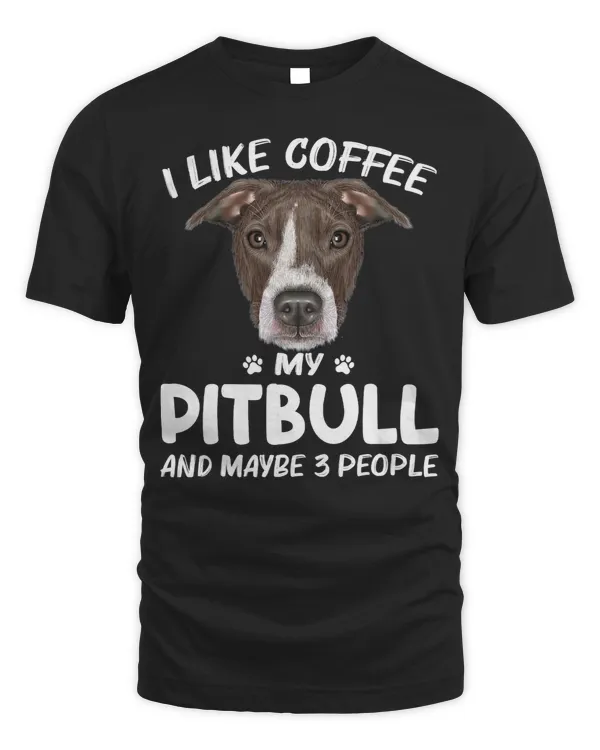 Bully Lover Dog Cute I Like Coffee Pitbull Dog 3 People Puppy Lover 245 Pitbull Dog