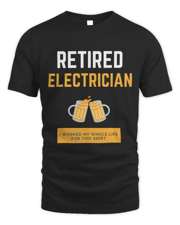 Retired Electrician I worked my whole life for this