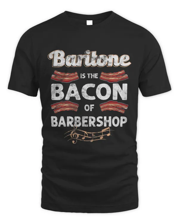 Baritone is the Bacon of Barbershop Funny Harmony Singer