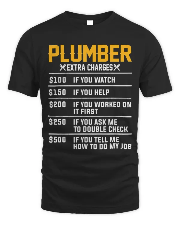 Plumber Extra Charges Funny Plumbers Costume Craftsman