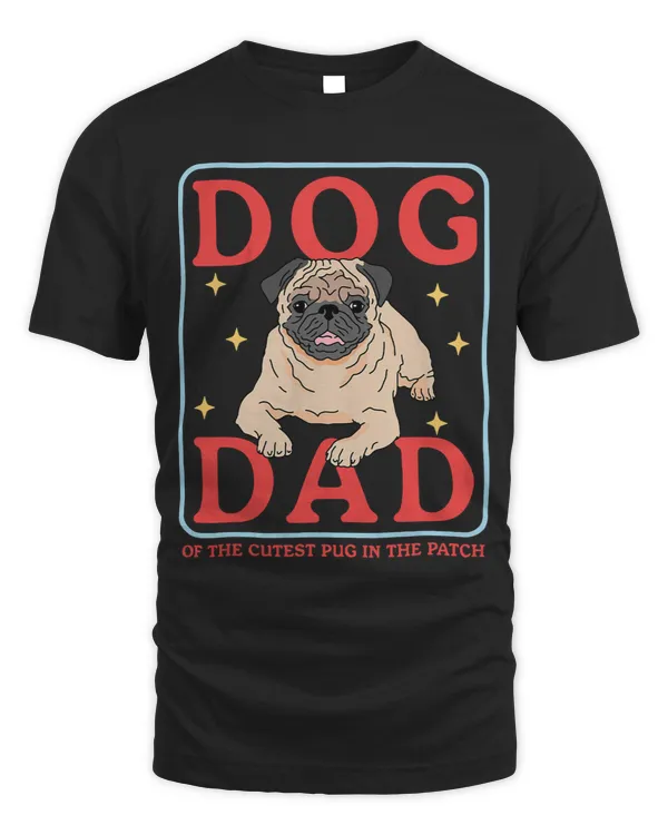 Pug Lover Mens Owner Dog Dad Of The Cutest Pug 1 Pugs Dog
