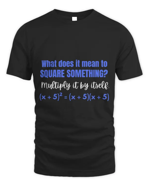 Algebra What Does it Mean to Square Something Math Teacher