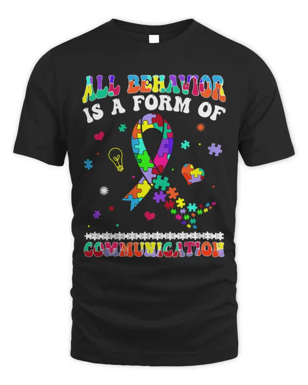 All Behavior Is A Form Of Communication Autism Awareness 1