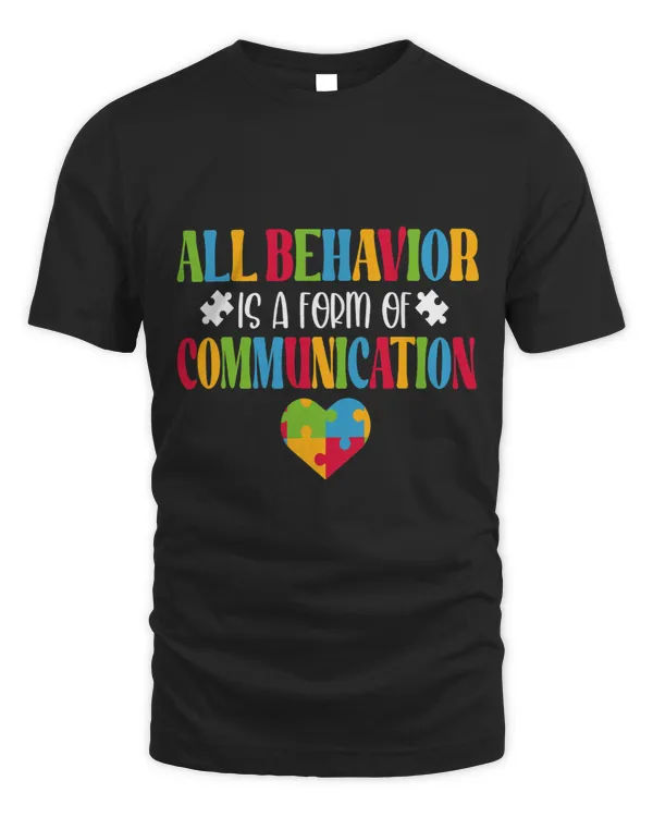 All Behavior Is A Form Of Communication Autism Awareness 2