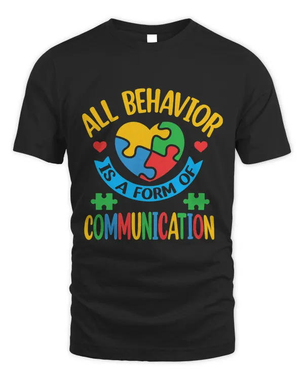 All Behavior Is A Form Of Communication Autism Awareness 3