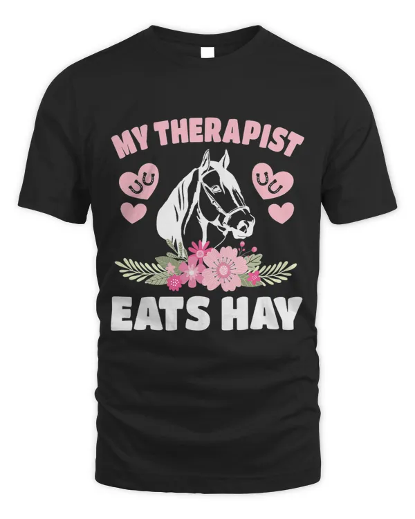 Funny My Therapist Eats Hay Horse Lover Horseback Riding