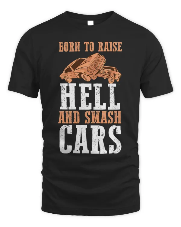 Demolition Derby Born to Raise Hell And Smash Cars