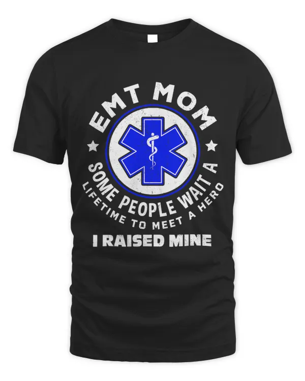 EMT Mom Some People Wait A Lifetime To Meet A Hero Women