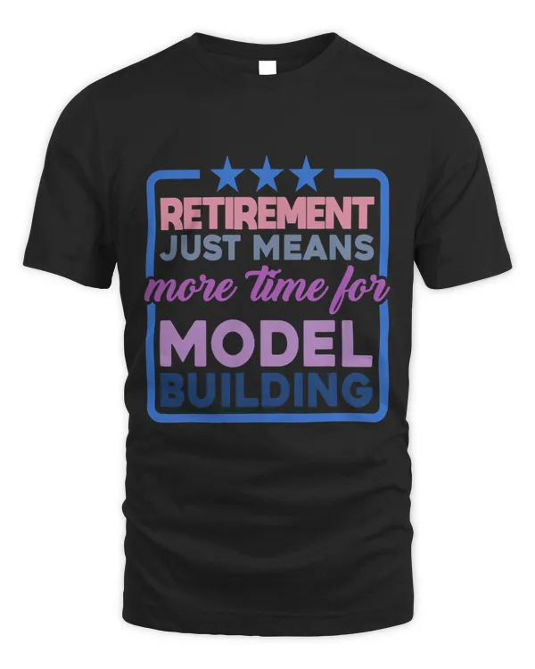 Retirement Just Means More Time For Model Building
