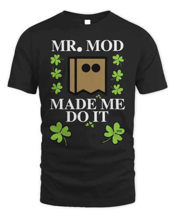St. Patricks Day Mr. Mod made me do it 888