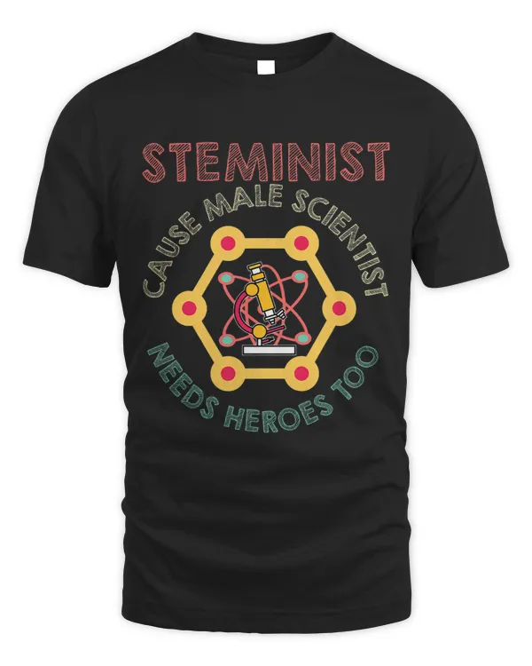 Steminist Cause Male Scientist Science Math STEM