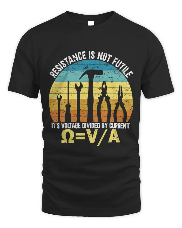 Funny Electrician Shirt Resistance Is Not Futile