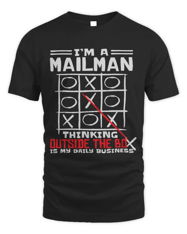 Im A Mailman Thinking Outside The Box Is My Daily Business 1