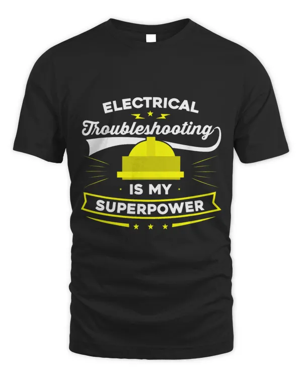 Electricial Troubleshooting Is My Superpower Electrician 2