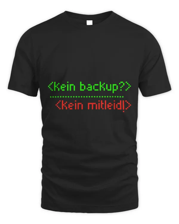 No Backup No Member Funny IT Programmer Admin