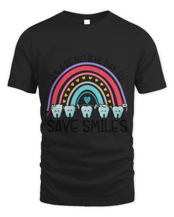 Its A Beautiful Day To Save Smiles Dental Squad Rainbow