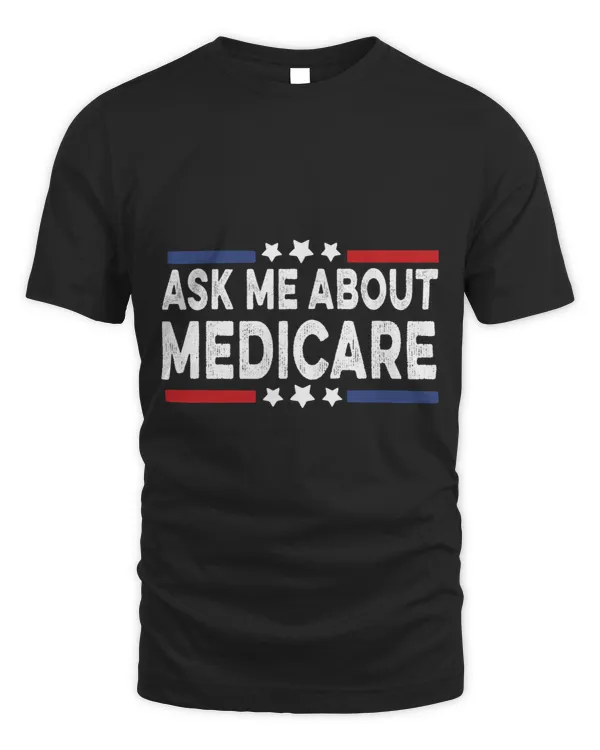 Ask Me About Medicare Health Insurance Consultant