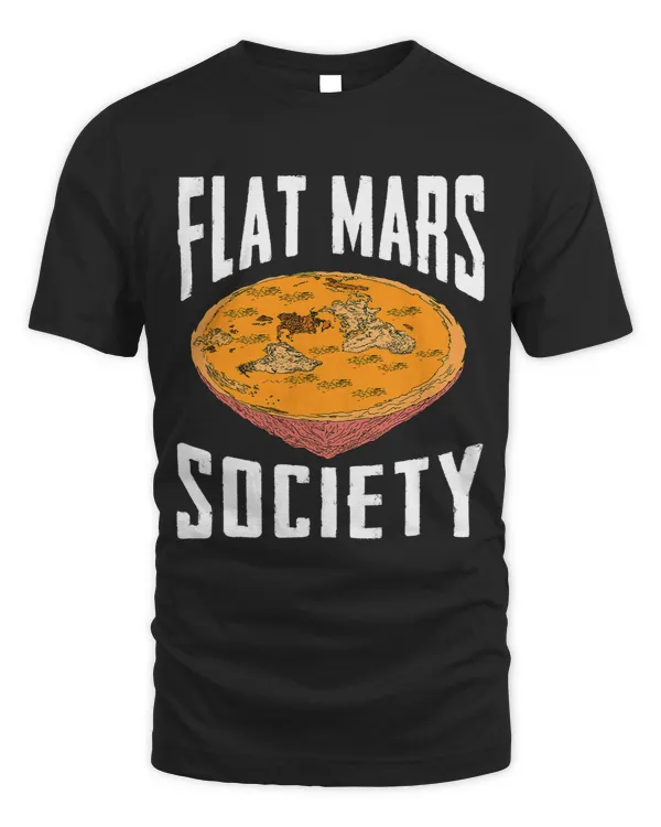 Flat Mars Society Funny Science Meme Gift