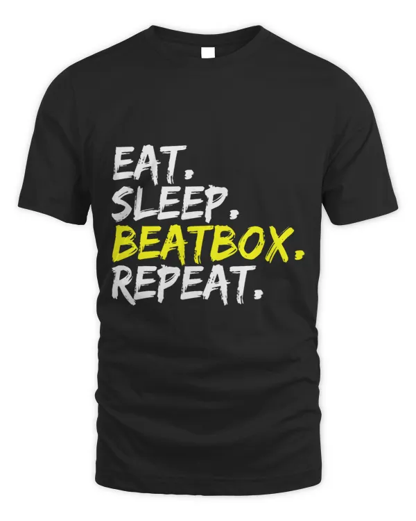 Eat Sleep Beatbox Repeat Spruch Design Vocal Percussion