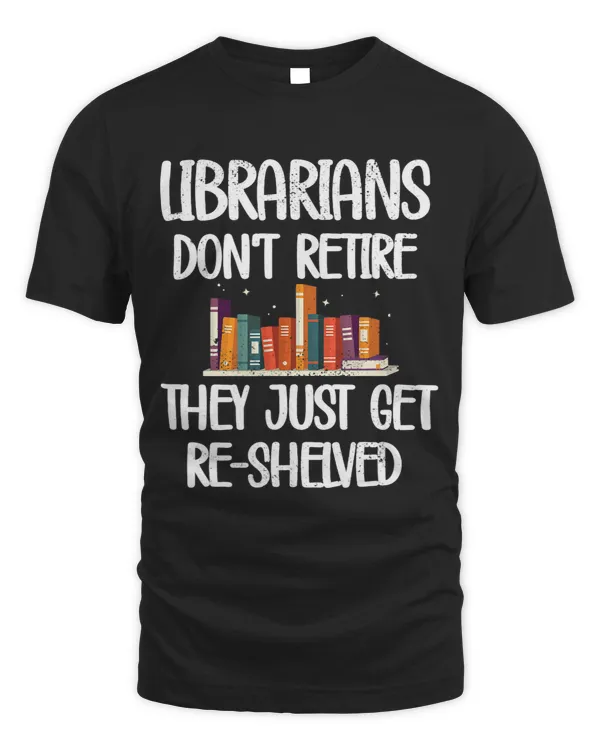 Librarians Get ReShelved Library Worker Retired Librarian