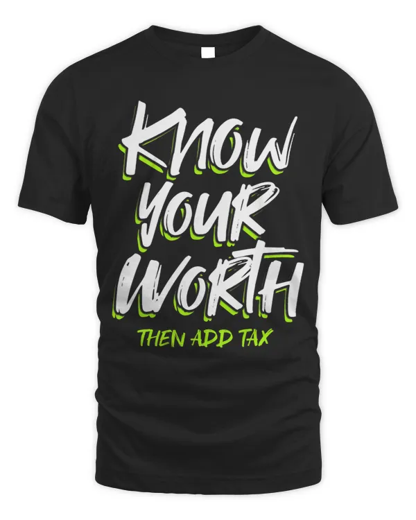 Know Your Worth Then Add Tax 1