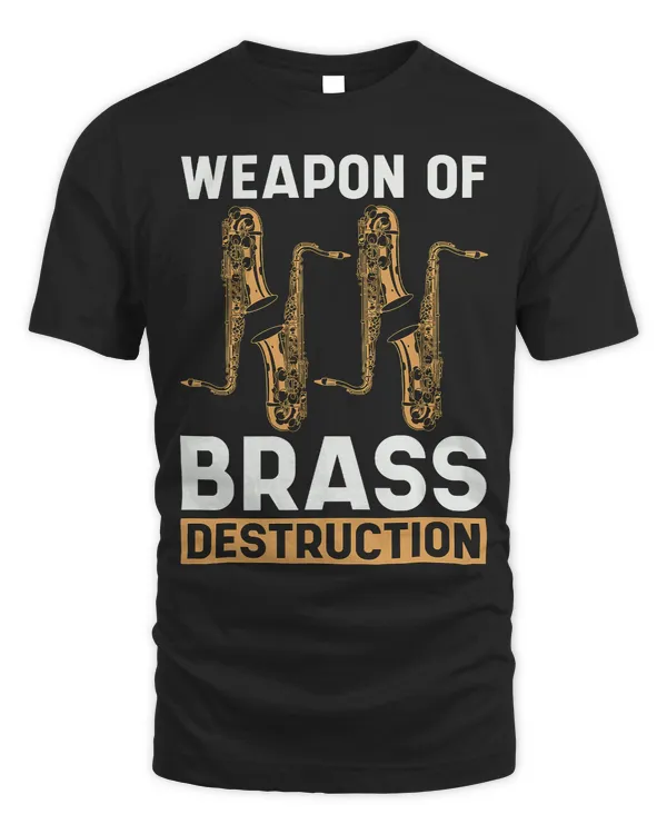 Weapon Of Brass Destruction Jazz Music Instrument Saxophone