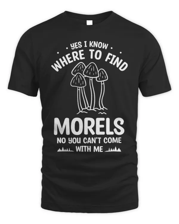 Yes I Know Where To Find Morels No You Cant Come With Me 3