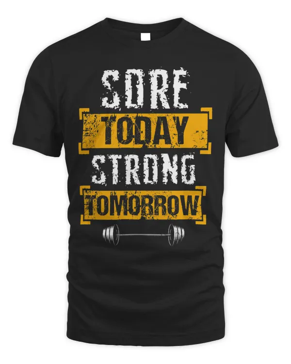 Sore Today Strong Tomorrow